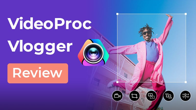 videoproc vlogger review